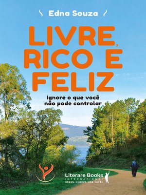 cover image of Livre, rico e feliz